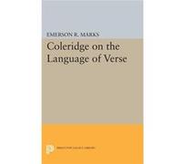 Coleridge On The Language Of Verse Emerson R Marks, (Auteur)