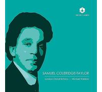 Coleridge-Taylor: Choral Works