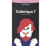 Colérique ?: Phénomène de la colère