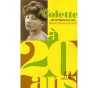 Colette à 20 ans Marie-Céline Lachaud (Auteur)