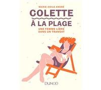 Colette à la plage - Une femme libre dans un transat: Une femme libre dans un transat