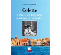 Colette à Paris, en Bretagne et au bas de la Franc