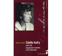 Colette audry 1906 1990 1906-1990 - Pur - Presses Universitaires Rennes - broché - Biographie