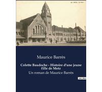 Colette Baudoche - Histoire D'une Jeune Fille De Metz