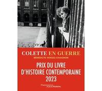 Bénédicte Vergez-Chaignon – Colette en guerre: 1939-1945 – Broché – Flammarion