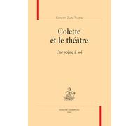 Colette et le théâtre: Une scène à soi