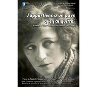 Colette - ""J'appartiens À Un Pays Que J'ai Quitté