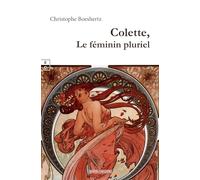 Colette, le féminin pluriel