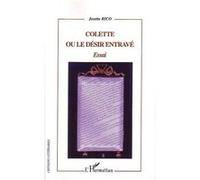 Colette ou le désir entravé Josette Rico (Auteur)