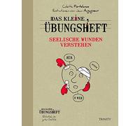 Colette Portela Das kleine Übungsheft - Seelische Wunden verstehen (Bibl (Poche)