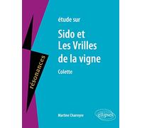 Colette, Sido et Les Vrilles de la vigne