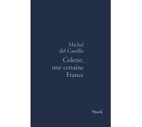 Colette, une certaine France