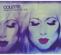 Colette - When The Music's Loud [Import]