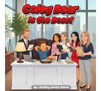COLEY BEAR’S IS THE BOSS!