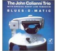 Colianni, John Trio - Blues-O-Matic
