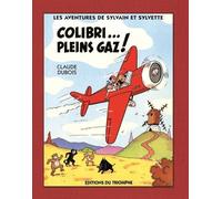 Colibri... Pleins gaz !