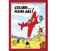 Colibri... Pleins gaz ! - Claude Dubois - Triomphe Eds Du - cartonné - Bande dessinée