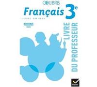 Colibris - Français 3e Éd. 2017 - Livre du professeur