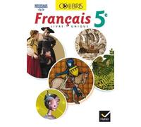 Colibris Français 5e – Manuel de l'élève (Inclus « Mon carnet de bord 5e ») – Nouveau programme 2016