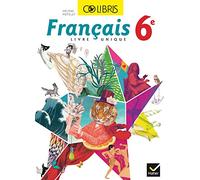 Colibris Français 6e - Manuel de l'élève - Format compact - Nouveau programme 2016