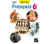 Colibris Français 6e - Manuel de l'élève (Inclus "Mon carnet de bord 6e") - Nouveau programme 2016