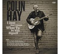 Colin Hay - I Just Don't Know What to Do with Myself [Import]