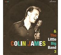 Colin James - Little Big Band 3 [Cd]