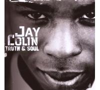 Colin, Jay - Truth and Soul [BE Import] [Import belge]