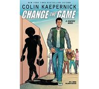 Colin Kaepernick: Change the Game (Graphic Novel Memoir)