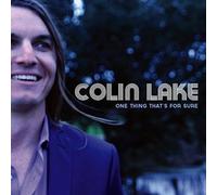 Colin Lake - One Thing That's For Sure [Cd]