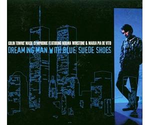 Colin Mask Symphony Towns - Dreaming Man With Blue Suede Shoes