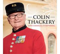 Colin Thackery Love Changes Everything (CD) Album