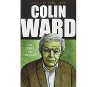 Colin Ward: Life, Times and Thought - [Version Originale] Inconnu (Auteur)