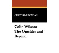 Colin Wilson: The Outsider and Beyond