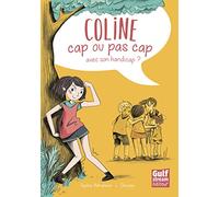 Coline, Cap Ou Pas Cap Avec Son Handicap ?