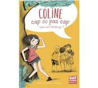 Coline, Cap Ou Pas Cap Avec Son Handicap ?