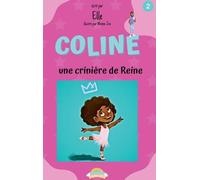 Coline : une Crinière de Reine: Un livre Happy Families