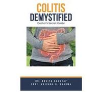 Colitis Demystified Doctors Secret Guide - Dr. Ankita Kashyap - Draft2Digital - Livre en Anglais Dr. Ankita KashyapDr. Ankita Kashyap (Auteur)