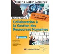 Collaboration a la gestion des ressources humaines bts1 sam Bernard Bousquet (Auteur), L. Casasola (Auteur), DUMAS - MALAVAL - RENE (Auteur)