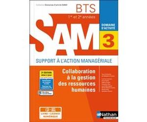 Collaboration à la gestion des RH - BTS SAM 1e/2e années (DOM ACT SAM) Livre + licence élève 2021 Madeleine Doussy (Directeur éditorial), Corinne Carmona (Auteur), Anne Delalix (Auteur), Hélène Dugier