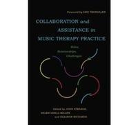 Collaboration and Assistance in Music Therapy Practice - [Version Originale] Inconnu (Auteur)
