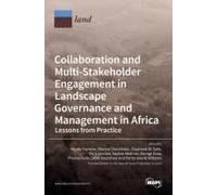 Collaboration And Multi-Stakeholder Engagement In Landscape Governance And Management In Africa