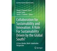 Collaboration For Sustainability And Innovation: A Role For Sustainability Driven By The Global South?