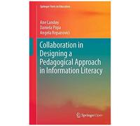 Collaboration In Designing A Pedagogical Approach In Information Literacy