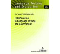 Collaboration In Language Testing And Assessment