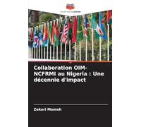 Collaboration OIM-NCFRMI au Nigeria: Une décennie d'impact