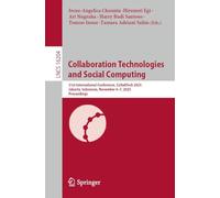 Collaboration Technologies and Social Computing: 31st International Conference, CollabTech 2025, Jakarta, Indonesia, November 4-7, 2025, Proceedings