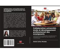 Collaboration Université-École Et Développement Professionnel Des Enseignants