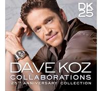 Dave Koz Collaborations (CD) 25th Anniversary Album