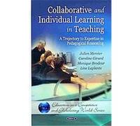 Collaborative and Individual Learning in Teaching Caroline Girard, Julien Mercie, Line Laplante, Monique Brodeur (Auteur)